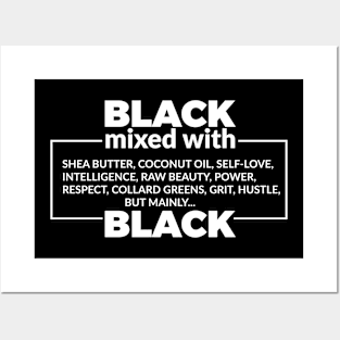 Black Mixed With Shea Butter, Coconut oil, Self Love, Intelligence... Posters and Art